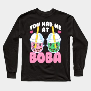 Cute You Had Me At Boba Anime Kawaii Bubble Tea Long Sleeve T-Shirt